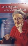 P. Rosewell Moore - Levenslessen uit de Schuilplaats
