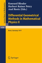K. Bleuler, H. R. Petry, H R Petry, A Reetz, A. Reetz - Differential Geometrical Methods in Mathematical Physics II