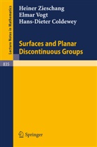 Hans-Dieter Coldewey, Elmar Vogt, Heiner Zieschang, J. Stillwell - Surfaces and Planar Discontinuous Groups