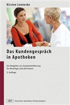 Kirsten Lennecke - Das Kundengespräch in Apotheken