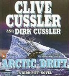 Clive Cussler, Clive/ Cussler Cussler, Dirk Cussler, Richard Ferrone - Arctic Drift