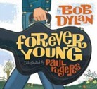 Bob Dylan, Paul Rogers, Paul Rogers - Forever Young