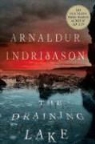 Arnaldur Indridason, Arnaldur/ Scudder Indridason - The Draining Lake: A Thriller