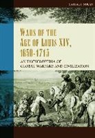 Cathal Nolan, Cathal J. Nolan - Wars of the Age of Louis XIV, 1650-1715