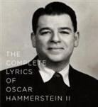 Amy Asch, Ted Chapin, Oscar Hammerstein, Oscar II/ Asch Hammerstein, Alice Hammerstein Mathias, Amy Asch - The Complete Lyrics of Oscar Hammerstein II