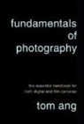 Tom Ang - Fundamentals of Photography