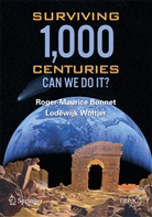 Roger-Mauric Bonnet, Roger-Maurice Bonnet, Lodewyk Woltjer - Surviving 1000 Centuries