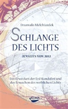 Drunvalo Melchizedek, Drunvalo Melchizedek, Drunvalo Melchizédek - Schlange des Lichts