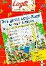 Das grosse Logli-Buch - 2. Schuljahr: Das große Logli-Buch