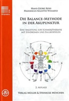 Ros, Hans Ross, Hans-Georg Ross, Sulistyo Winarto, Fansiscus Sulistyo Winarto, Fransiscus Sulistyo Winarto - Die Balance-Methode in der Akupunktur
