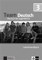 Team Deutsch - 3: Lehrerhandbuch