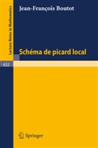 J -F Boutot, J. -F. Boutot, J.-F. Boutot - Schema de Picard Local