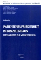 Anja Ziesche, Jost W. Kramer, Julia Neumann-Szyszka, Karl Wolfhart Nitsch, Gunnar Prause, Jos W Kramer... - Patientenzufriedenheit im Krankenhaus