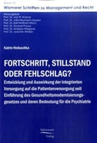Katrin Heduschka, Jost W. Kramer, Julia Neumann-Szyszka, Karl Wolfhart Nitsch, Gunnar Prause, Jos W Kramer... - Fortschritt, Stillstand oder Fehlschlag?