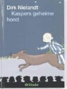 D. Nielandt, Dirk Nielandt, P. Gerritsen, Paula Gerritsen - Kaspers geheime hond