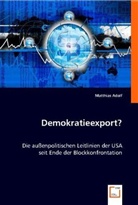 Matthias Adolf - Demokratieexport?