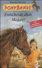 Bonnie Bryant, Milada Krautmann - Ponybande: Entscheide dich, Meggie!