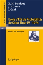 J P Conze, J. P. Conze, J.P. Conze, X M Fernique, X. M. Fernique, X.M. Fernique... - Ecole d'Ete de Probabilites de Saint-Flour IV, 1974