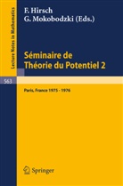 F. Hirsch, G. Mokobodzki - Séminaire de Théorie du Potentiel, Paris, 1975-1976, No. 2