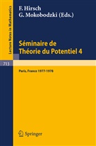 F. Hirsch, G. Mokobodzki - Séminaire de Théorie du Potentiel Paris, 1977-1978, No. 4