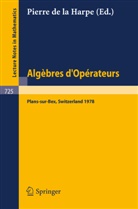 Pierre De La Harpe, Pierre de La Harpe - Algebres d'Operateurs