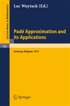L. Wuytack, Lucas Wuytack - Pade Approximation and its Applications