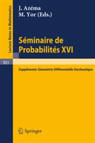 J. Azema, Jacques Azéma, M. Yor, Marc Yor - Séminaire de Probabilités XVI 1980/81