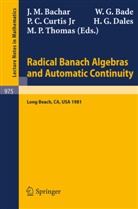 J. M. Bachar, J.M. Bachar, John M. Bachar, W. G. Bade, W.G. Bade, William G. Bade... - Radical Banach Algebras and Automatic Continuity