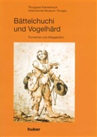 Peter Bretscher, Historisches Museum Thurgau - Bättelchuchi und Vogelhärd