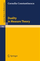 C Constantinescu, C. Constantinescu - Duality in Measure Theory