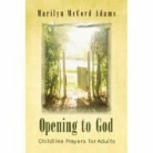 Marilyn McCord Adams - Opening to God