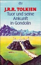 John Ronald Reuel Tolkien, Hobbit Presse - Tuor und seine Ankunft in Gondolin