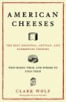 Clark Wolf, Clark/ Mitchell Wolf, Scott Mitchell - American Cheeses