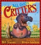 Bill Staines, Bill/ Nelson Staines, Kadir Nelson - All God's Critters