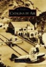 Catalina Island Museum, Jeannine L Pedersen, Jeannine L. Pedersen, Jeannine L. Pederson - Catalina by Air