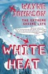 Wayne Johnson - White Heat
