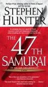 Stephen Hunter - The 47th Samurai