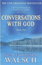 Neale Donald Walsch, Neale D Walsch, Neale D. Walsch, Neale Donald Walsch - Gespräche mit Gott - 1: Conversations with God