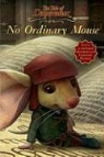 Kate DiCamillo - No Ordinary Mouse