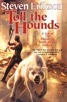 Steven Erikson - Toll the Hounds