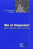 Jakob A. Smorodinskij, Jakow A. Smorodinskij, Paul Ziesche - Was ist Temperatur?