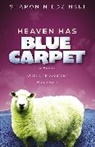 Sharon Niedzinski, Sharon Stark Niedzinski - Heaven Has Blue Carpet