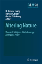 A Brody, B A Brody, B. A. Brody, B.A. Brody, Baruch A. Brody, B. A. Lustig... - Altering Nature