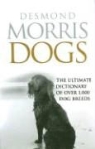 Desmond Morris - Dogs