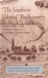 David Colin Crass, Steven D. Smith, Martha A. Zierden - Southern Colonial Backcountry