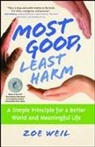 Zoe Weil - Most Good, Least Harm