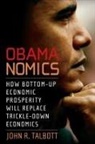 John R Talbott, John R. Talbott - Obamanomics