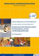 Majewski Andrzej, Kugelmann Claudia, Majewska Jolanta, Kugelmann, Cla Kugelmann, Majewsk... - Psychomotrische Abenteuerspiele für Kindergarten, Schule und Bewegungstherapie