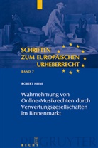 Robert Heine - Wahrnehmung von Online-Musikrechten durch Verwertungsgesellschaften im Binnenmarkt