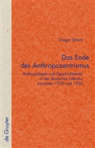 Gregor Streim - Das Ende des Anthropozentrismus